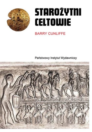 Starożytni Celtowie Barry Cunliffe