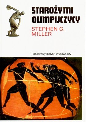 Starożytni Olimpijczycy Miller Stephen G.