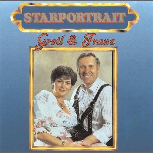 Starportrait Gretl & Franz