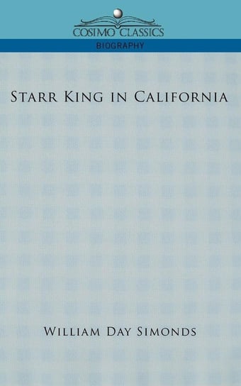 Starr King in California Simonds William Day