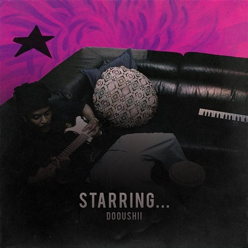 Starring… Dooushii