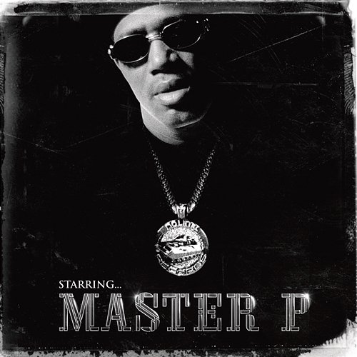 Starring Master P Master P