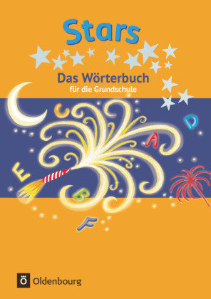 Stars 1.-4. Schuljahr. Wörterbuch Oldenbourg Schulbuchverl., Oldenbourg Schulbuchverlag