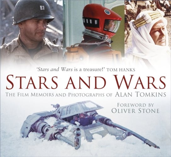 Stars and Wars The Film Memoirs and Photographs of Alan Tomkins Alan Tomkins