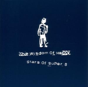 Stars Of Super 8 The Wisdom Of Hary