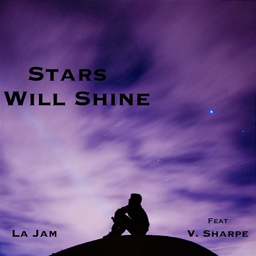 Stars Will Shine La Jam Feat. V. Sharpe