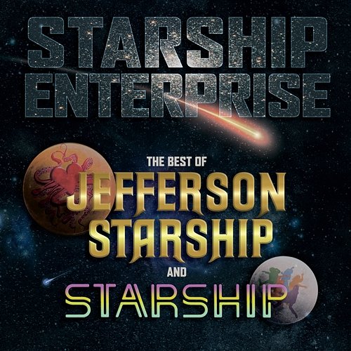 Starship Enterprise: The Best Of Jefferson Starship And Starship Jefferson Starship & Starship