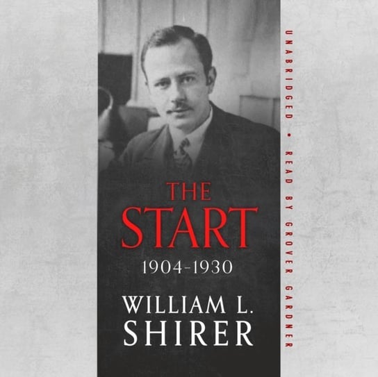Start, 1904-1930 Shirer William L.