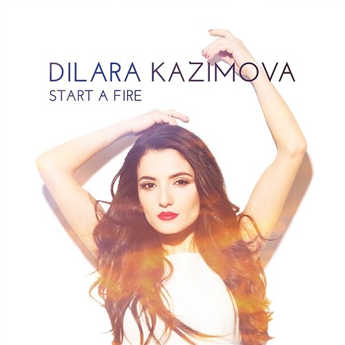 Start A Fire (2014 Eurovision Song) Dilara Kazimova