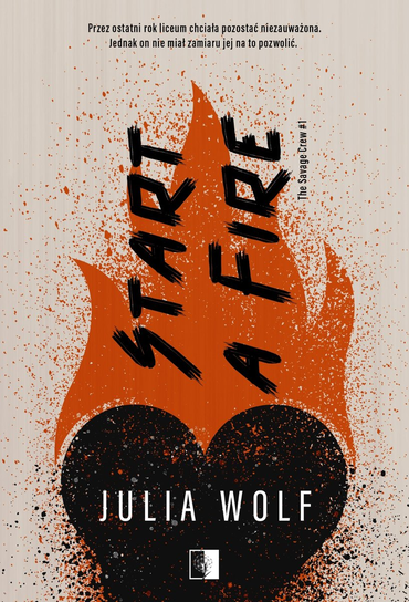 Start a Fire Julia Wolf
