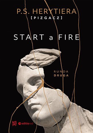 Start a Fire. Runda druga - ebook epub Herytiera "pizgacz" P.S.