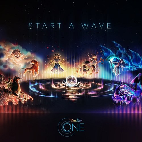 Start a Wave World of Color – ONE - Cast feat. Cody Fry