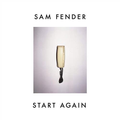 Start Again Sam Fender