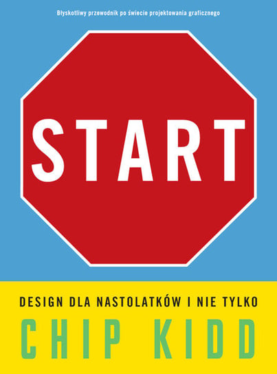 Start. Design dla nastolatków i nie tylko Kidd Chip