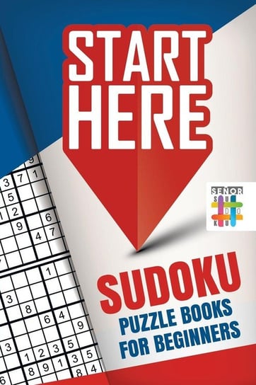 Start Here! Sudoku Puzzle Books for Beginners Senor Sudoku Książka