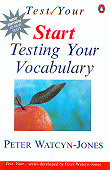 Start Testing Your Vocabulary Watcyn-Jones Peter