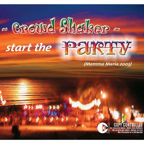 Start The Party! Mamma Maria 2003 Crowd Shaker