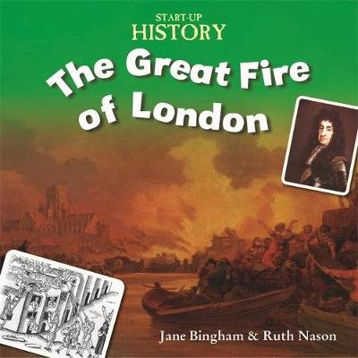 Start-Up History: The Great Fire of London Ross Stewart