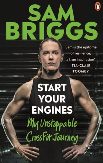 Start Your Engines: My Unstoppable CrossFit Journey Briggs Sam