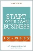 Start Your Own Business In A Week Duncan Kevin