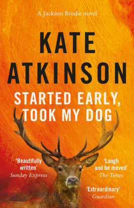 Started Early, Took My Dog: (Jackson Brodie) Atkinson Kate