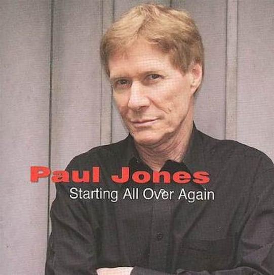 Starting All Over Again Paul Jones