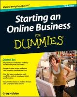 Starting an Online Business for Dummies Holden Greg