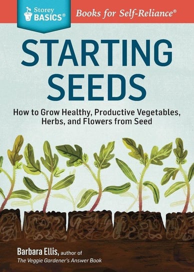 Starting Seeds Ellis Barbara W.