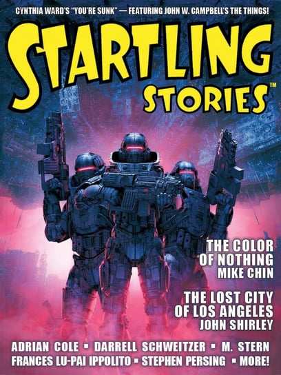 Startling Stories: 2022 Issue - ebook epub Shirley John, Cynthia Ward, Adrian Cole, Mike Chin, Frances Lu-Pai Ippolito, M. Stern, A.J. McIntosh, Andrew J. Wilson, Stephen Persing, Lorenzo Crescenti, Eric Del Carlo