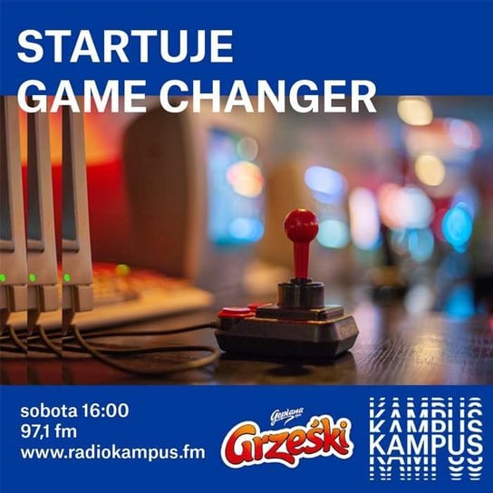 Startuje "Game Changer"! - Tutorial - podcast Michałowski Kamil, Radio Kampus