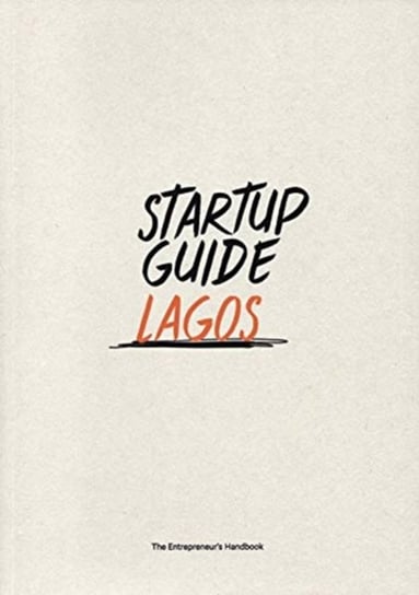 Startup Guide Lagos. Volume 1 Opracowanie zbiorowe