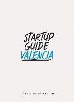 Startup Guide Valencia Gestalten, Startup Guide