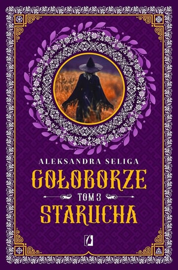 Starucha. Gołoborze. Tom 3 - ebook epub Aleksandra Seliga