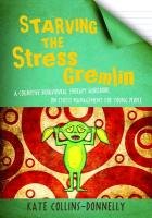 Starving the Stress Gremlin Collins Donnelly Kate