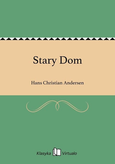 Stary Dom Andersen Hans Christian