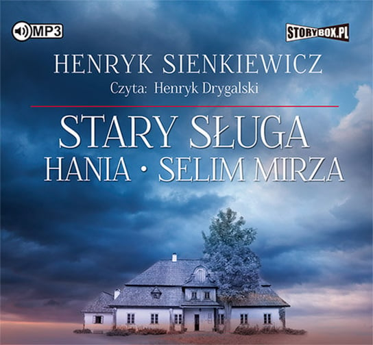 Stary sługa / Hania / Selim Mirza Sienkiewicz Henryk