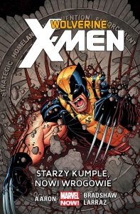 Starzy kumple, nowi wrogowie. Wolverine and the X-Men. Tom 4 Aaron Jason