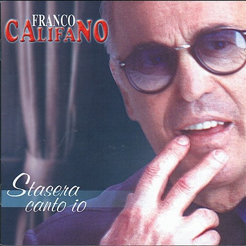 Stasera Canto Io Franco Califano