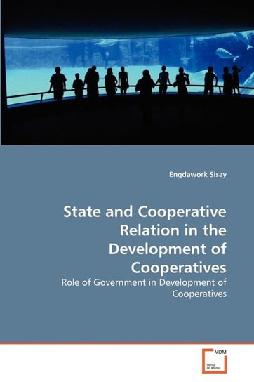 State and Cooperative Relation in the Development of Cooperatives Sisay Engdawork