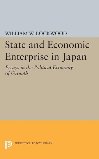 State and Economic Enterprise in Japan Lockwood William Wirt