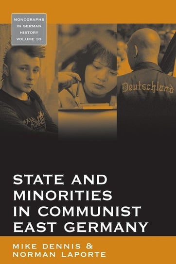 State and Minorities in Communist East Germany Dennis Mike
