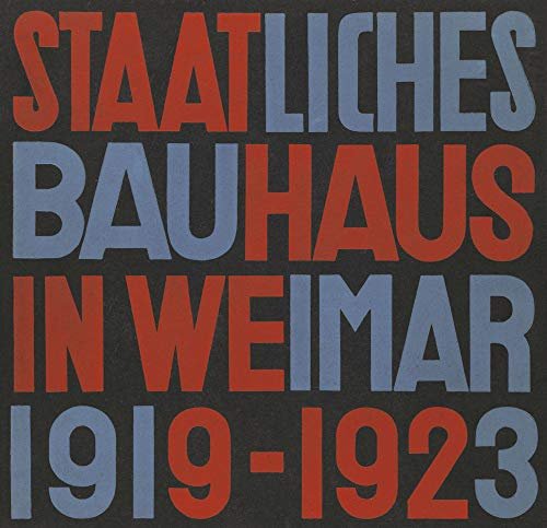 State Bauhaus in Weimar 1919-1923 (Facsimile Edition) Opracowanie zbiorowe