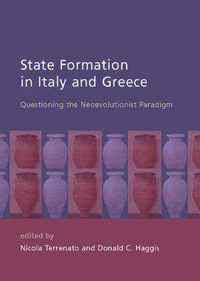 State Formation in Italy and Greece: Questioning the Neoevolutionist Paradigm Donald Haggis