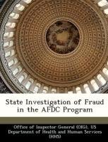 State Investigation of Fraud in the AFDC Program Us Department Of Health And Human Services, Office Of Inspector General