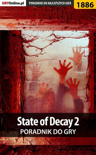 State of Decay 2 - poradnik do gry Telesiński Łukasz Qwert