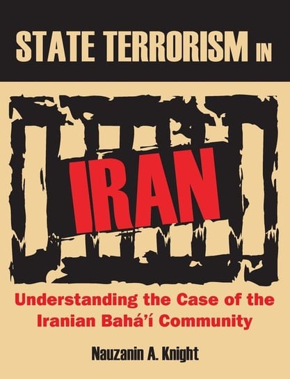 State Terrorism in Iran Knight Nauzanin A.