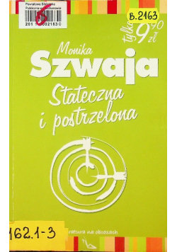 Stateczna i postrzelona Część 1 Monika Szwaja