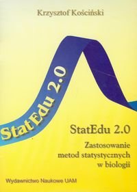 StatEdu 2.0. Zastosowanie metod statystycznych w biologii Kościński Krzysztof