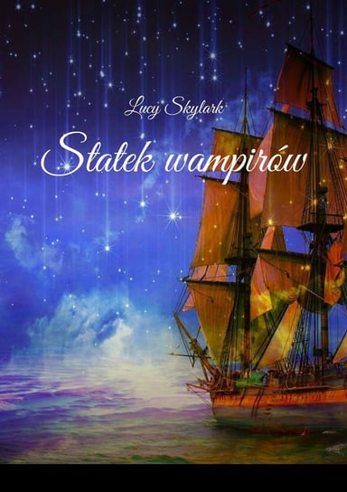 Statek wampirów Skylark Lucy