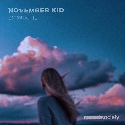 statements NOVEMBER KID